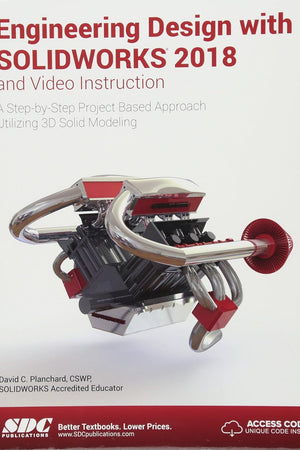 Engineering Design with SOLIDWORKS 2018 and Video Instruction