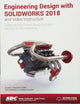 Engineering Design with SOLIDWORKS 2018 and Video Instruction