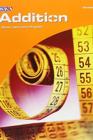 SRA Corrective Mathematics Addition, a Direct Instruction Program, Workbook, Student Edition