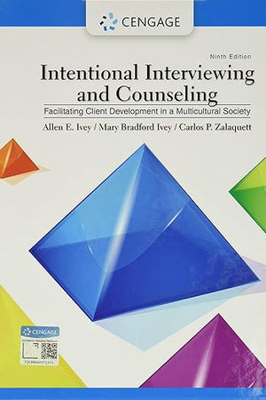 Intentional Interviewing and Counseling: Facilitating Client Development in a Multicultural Society (MindTap Course List)