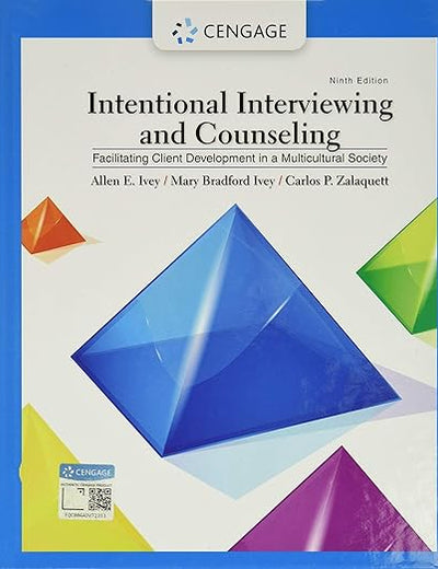Intentional Interviewing and Counseling: Facilitating Client Development in a Multicultural Society (MindTap Course List)