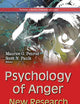 Psychology of Anger: New Research (Psychology of Emotions, Motivations and Actions)