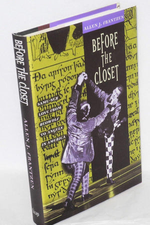 Before the Closet: Same-Sex Love from "Beowulf" to "Angels in America"