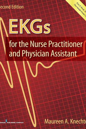 EKGs for the Nurse Practitioner and Physician Assistant