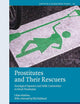 Prostitutes and Their Rescuers: Sociological Dynamics and Public Controversies in French Prostitution (Youth in a Globalizing World, 20)