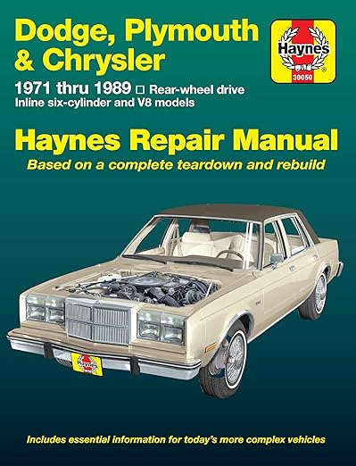 Dodge, Plymouth, & Chrysler RWD 6Cylinder & V8 Models (71-89) Haynes Repair Manual (Does not include 426 (Hemi), 3x2 bbl. Carb setups (Six-pak),fuel injection or front-wheel drive.)