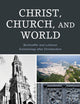 Christ, Church, and World: Bonhoeffer and Lutheran Ecclesiology after Christendom