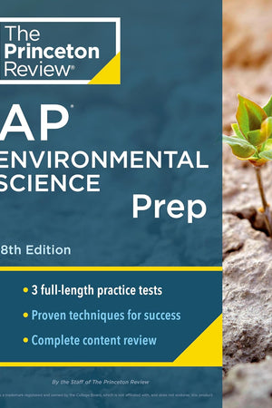 Princeton Review AP Environmental Science Prep, 18th Edition: 3 Practice Tests + Complete Content Review + Strategies & Techniques (2024) (College Test Preparation)