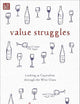 Value Struggles: Looking at Capitalism through the Wine Glass