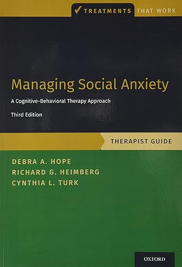 Managing Social Anxiety, Therapist Guide (Treatments That Work)