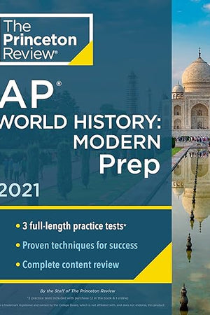 Princeton Review AP World History: Modern Prep, 2021: Practice Tests + Complete Content Review + Strategies & Techniques (2021) (College Test Preparation)