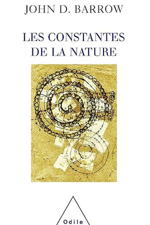 Constants of Nature / Les Constantes de la nature (French Edition)