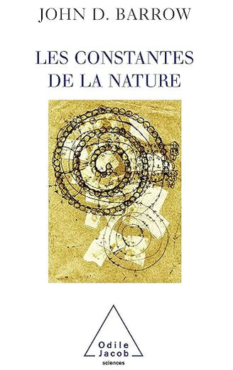 Constants of Nature / Les Constantes de la nature (French Edition)