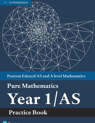 Edexcel AS and A level Mathematics Pure Mathematics Year 1/AS Practice Book (A level Maths and Further Maths 2017)