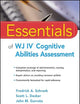 Essentials of WJ IV Cognitive Abilities Assessment (Essentials of Psychological Assessment)