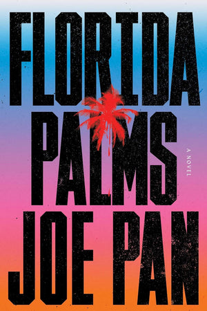 Florida Palms: A Novel