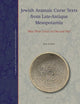 Jewish Aramaic Curse Texts from Late-Antique Mesopotamia: “May These Curses Go Out and Flee” (Magical and Religious Literature of Late Antiquity, 2)