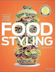 Food Styling: The Art of Preparing Food for the Camera
