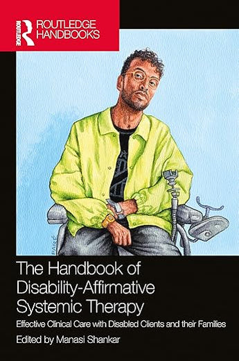 The Handbook of Disability-Affirmative Systemic Therapy