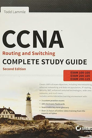 CCNA Routing and Switching Complete: Exam 100-105, Exam 200-105, Exam 200-125