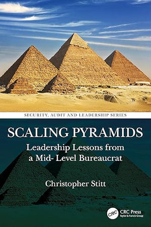 Scaling Pyramids (Security, Audit and Leadership Series)