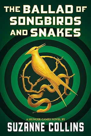 The Ballad of Songbirds and Snakes (A Hunger Games Novel) (The Hunger Games)