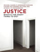 Justice: What's the Right Thing to Do?