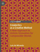 Crealectics as a Creative Method: A New Approach to Holistic Innovation for Compossible Worlds (Palgrave Advances in Possibility Studies)