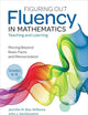 Figuring Out Fluency in Mathematics Teaching and Learning, Grades K-8: Moving Beyond Basic Facts and Memorization (Corwin Mathematics Series)