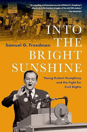 Into the Bright Sunshine: Young Hubert Humphrey and the Fight for Civil Rights (PIVOTAL MOMENTS IN AMERICAN HISTORY)