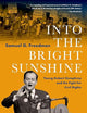 Into the Bright Sunshine: Young Hubert Humphrey and the Fight for Civil Rights (PIVOTAL MOMENTS IN AMERICAN HISTORY)