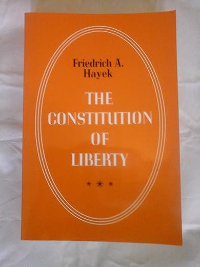 The Constitution of Liberty