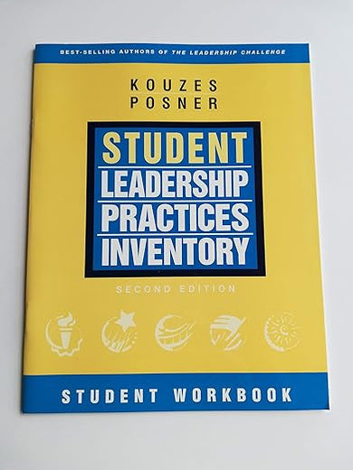 The Student Leadership Practices Inventory (LPI), Student Workbook (J-B Leadership Challenge: Kouzes/Posner)