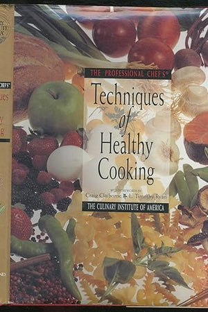 The Professional Chef's Techniques of Healthy Cooking