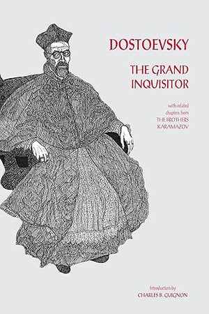 The Grand Inquisitor: with related chapters from The Brothers Karamazov (Hackett Classics)
