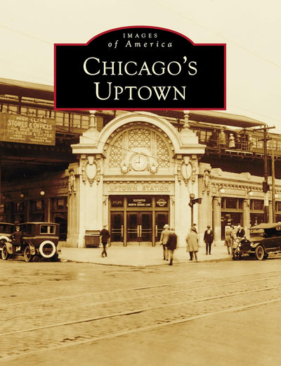 Chicago's Uptown (Images of America)