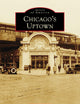 Chicago's Uptown (Images of America)