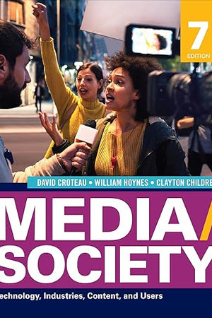 Media/Society: Technology, Industries, Content, and Users