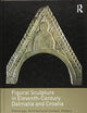 Figural Sculpture in Eleventh-Century Dalmatia and Croatia: Patronage, Architectural Context, History