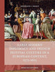 Early Modern Diplomacy and French Festival Culture in a European Context, 1572–1615 (Rulers & Elites, 20)