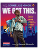 We Got This.: Equity, Access, and the Quest to Be Who Our Students Need Us to Be