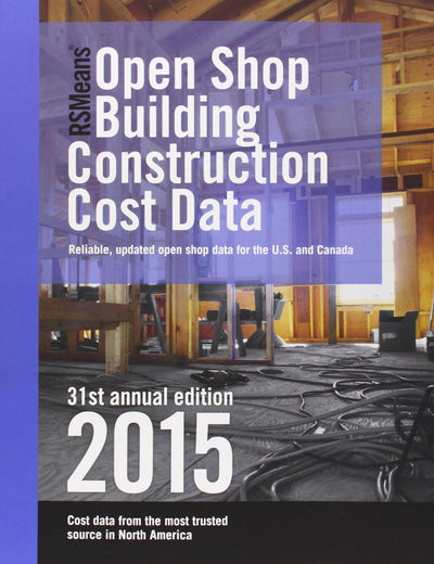 RSMeans Open Shop Building Construction Cost Data 2015