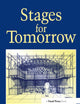 Stages for Tomorrow
