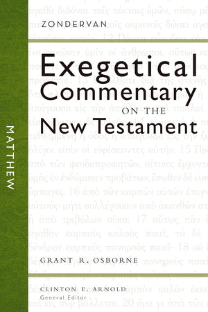 Matthew (1) (Zondervan Exegetical Commentary on the New Testament)