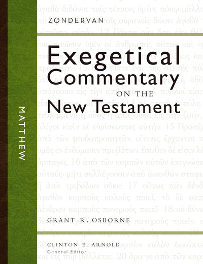 Matthew (1) (Zondervan Exegetical Commentary on the New Testament)