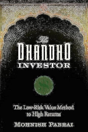 The Dhandho Investor: The Low-Risk Value Method to High Returns
