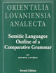 Semitic Languages Outline of a Comparative Grammar (Orientalia Lovaniensia Analecta)