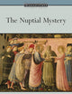The Nuptial Mystery (Ressourcement: Retrieval and Renewal in Catholic Thought (RRRCT))
