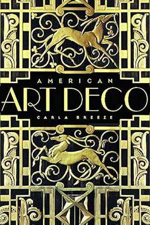 American Art Deco: Architecture and Regionalism
