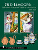 Old Limoges: Haviland Porcelain Design and Décor, 1845-1865 (Schiffer Book for Collectors)